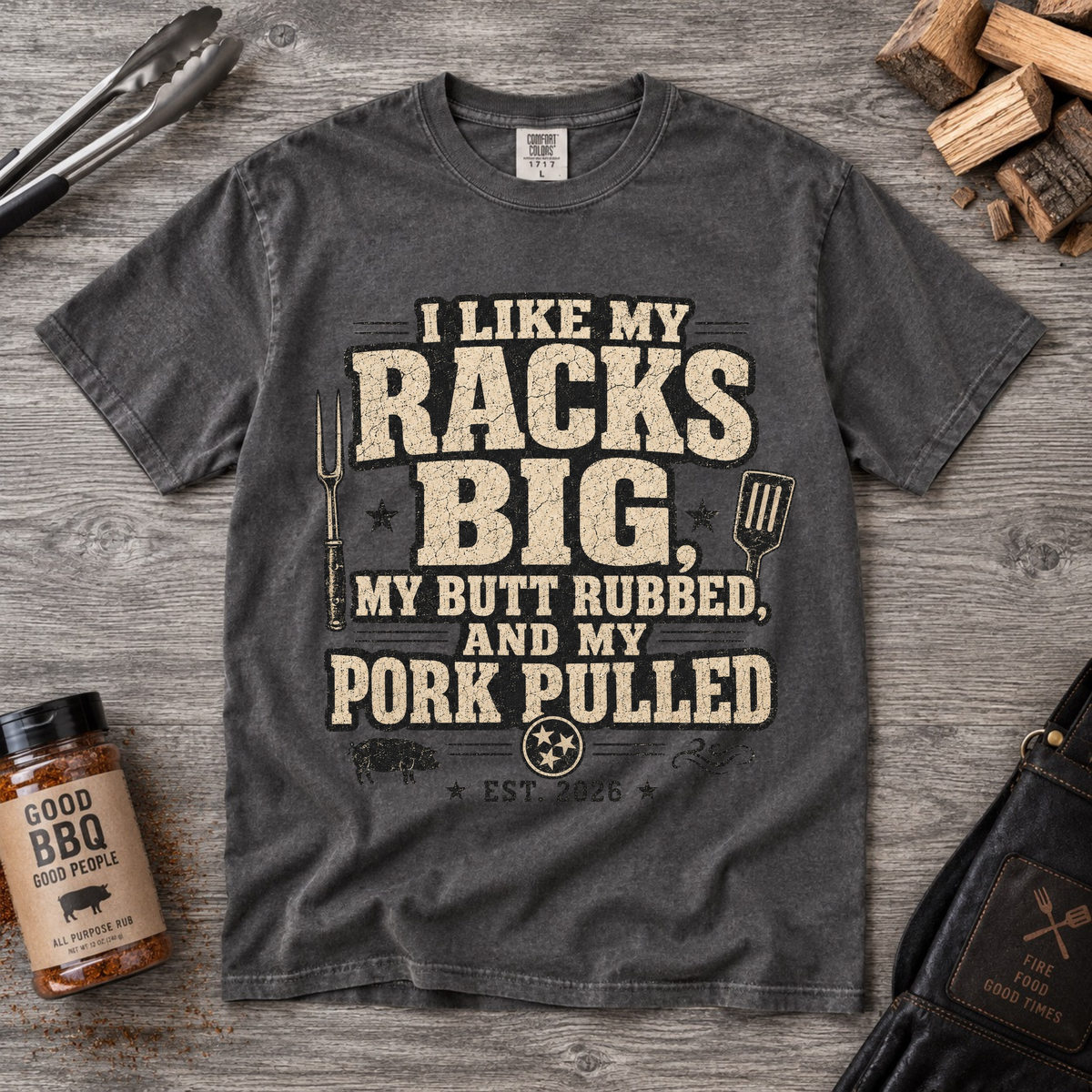 I Like My Racks Big T-Shirt — Funny BBQ Pork Pulled Comfort Colors Tee
