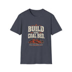 Build the Coal Bed BBQ T-Shirt