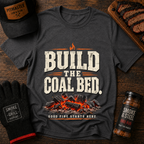 Build the Coal Bed BBQ T-Shirt
